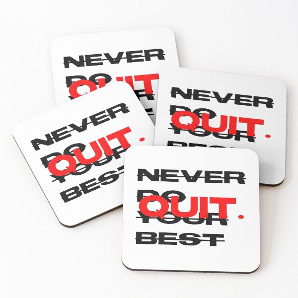 Item preview, Never do your best quit designed and sold by Gawop.