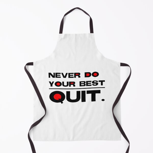 Item preview, Never do your best quit red designed and sold by Gawop.