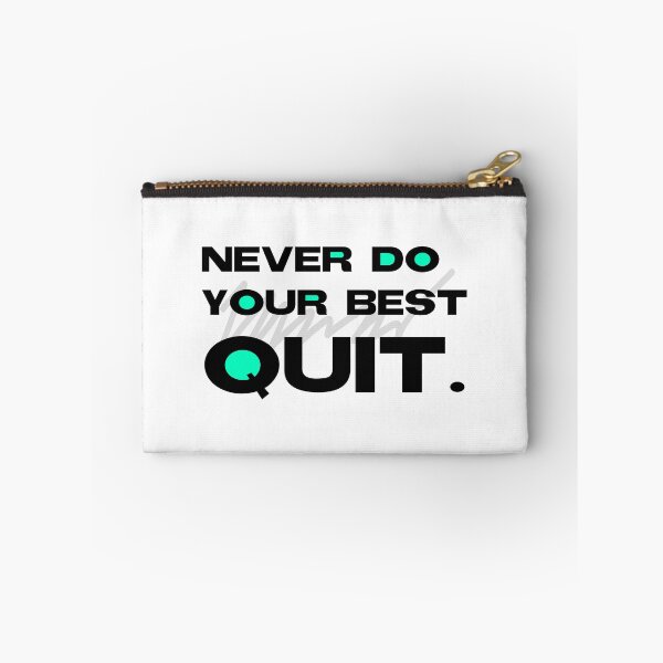 Item preview, Never do your best quit blue designed and sold by Gawop.