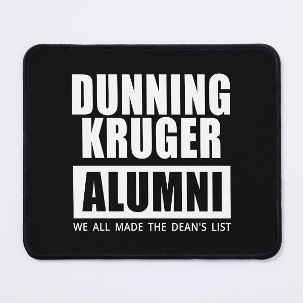 Item preview, Dunning-Kruger University alumni designed and sold by jdtees.