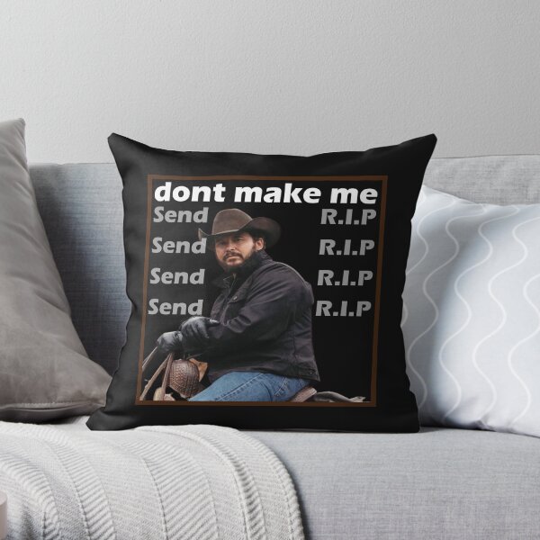 Don't Make Me Send Rip Throw Pillow