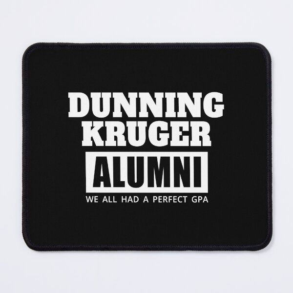 Item preview, Dunning-Kruger University alumni designed and sold by jdtees.