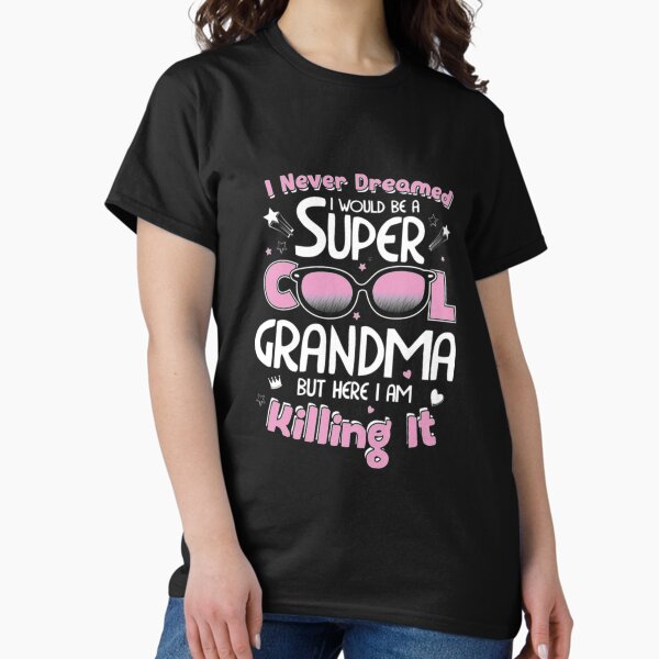 Sexy Grandma Clothing for Sale | Redbubble