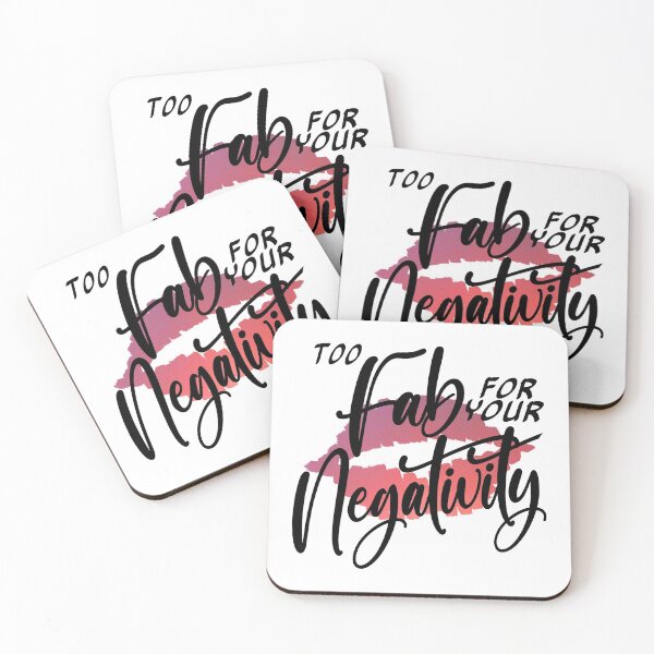 Item preview, Too Fab for your Negativity, Sassy Glam Quote designed and sold by AloraDawnEve.