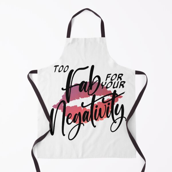 Item preview, Too Fab for your Negativity, Sassy Glam Quote designed and sold by AloraDawnEve.