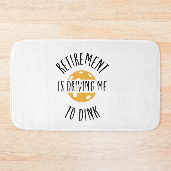 Item preview, Funny Pickleball Retirement is Driving Me to Dink designed and sold by whyitsme.
