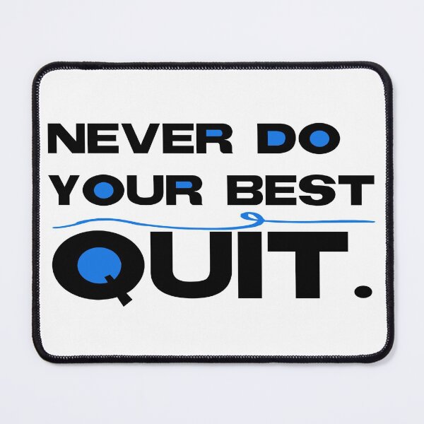 Item preview, Never do your best quit cord designed and sold by Gawop.