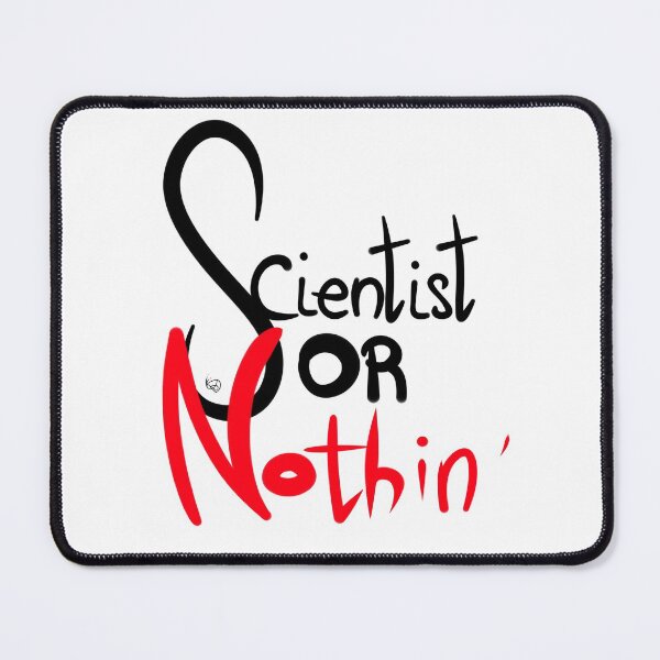 Item preview, Scientist or Nothin ' designed and sold by Snail606.