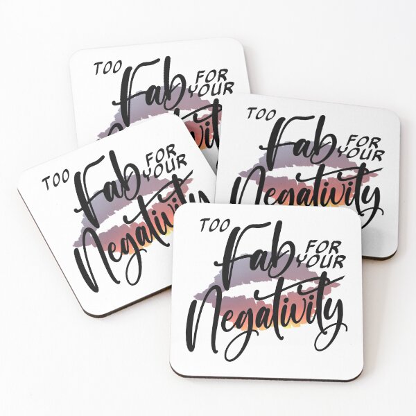 Item preview, Too Fab for your Negativity designed and sold by AloraDawnEve.