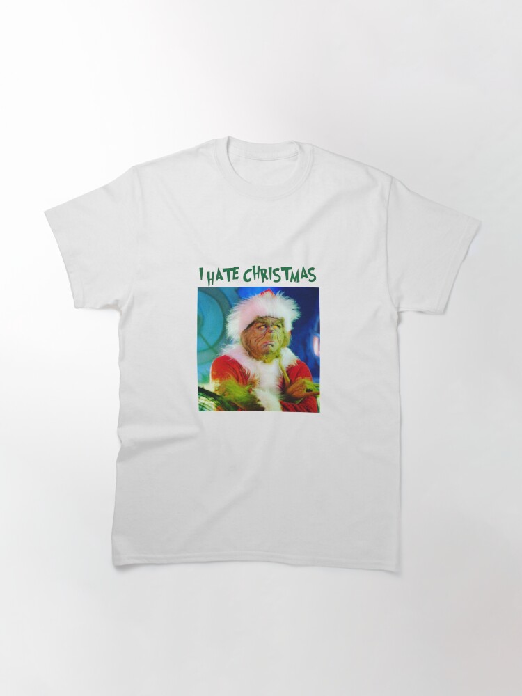 Disover I HATE CHRISTMAS Classic T-Shirt