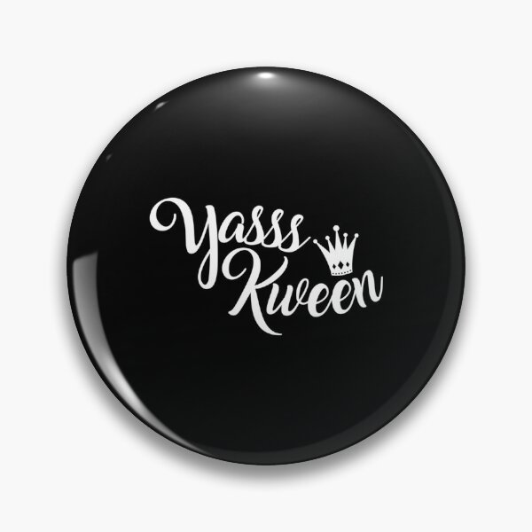 Item preview, Yasss Kween - Broad City   designed and sold by ChristianeShop.