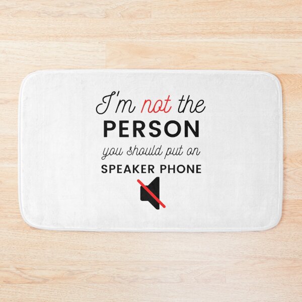 Item preview, I'm not The Person You Should Put on Speaker Phone trending designed and sold by Nicholeblack.