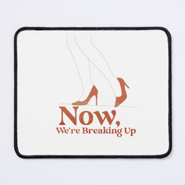 Item preview, Now, We're Breaking Up designed and sold by Edenjodie.