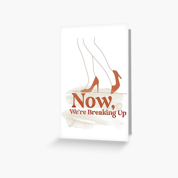 Item preview, Now, We're Breaking Up designed and sold by Edenjodie.