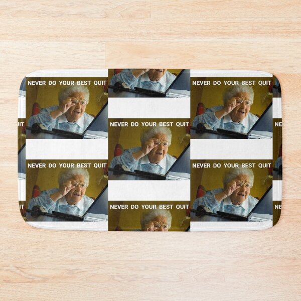 Item preview, Never do your best quit grandma designed and sold by Gawop.