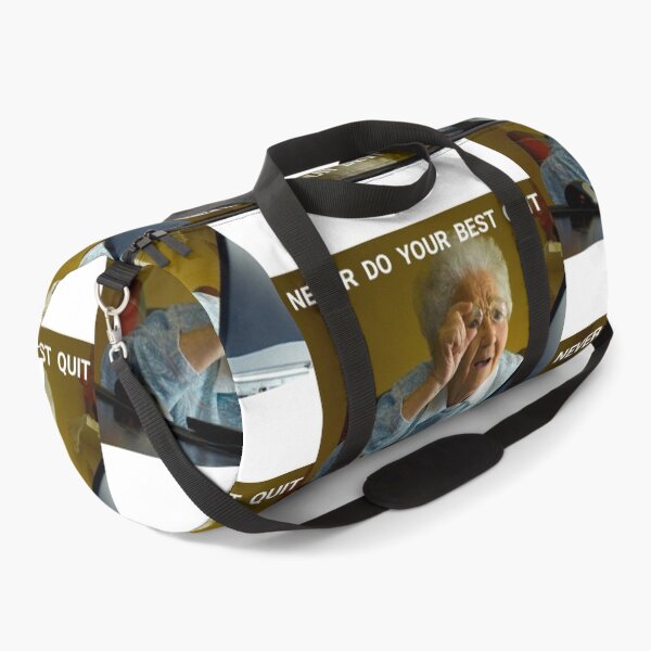 Item preview, Never do your best quit grandma designed and sold by Gawop.