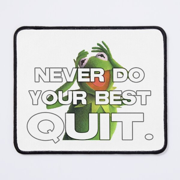 Item preview, Never do your best quit happy designed and sold by Gawop.