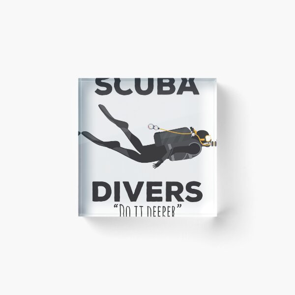 Item preview, Scuba Divers Do it Deeper - Funny Scuba Shirt designed and sold by ericbracewell.