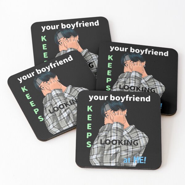 Item preview, Your Boyfriend Keeps Looking At Me Design designed and sold by TeesForTheWorld.