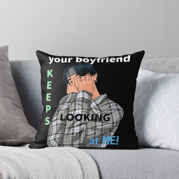 Item preview, Your Boyfriend Keeps Looking At Me Design designed and sold by TeesForTheWorld.