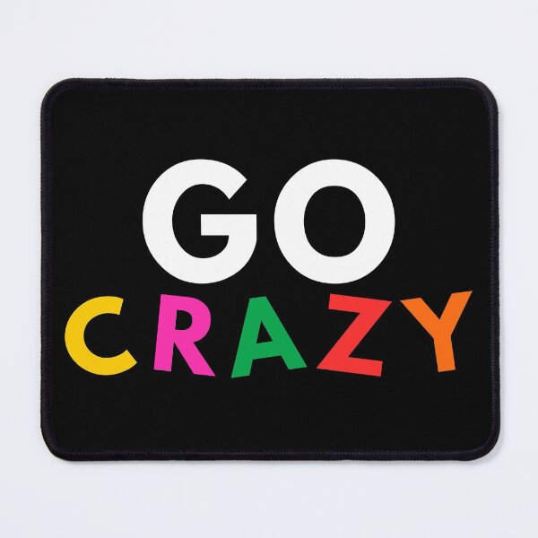 Item preview, Go damn crazy designed and sold by InsaneCorner.