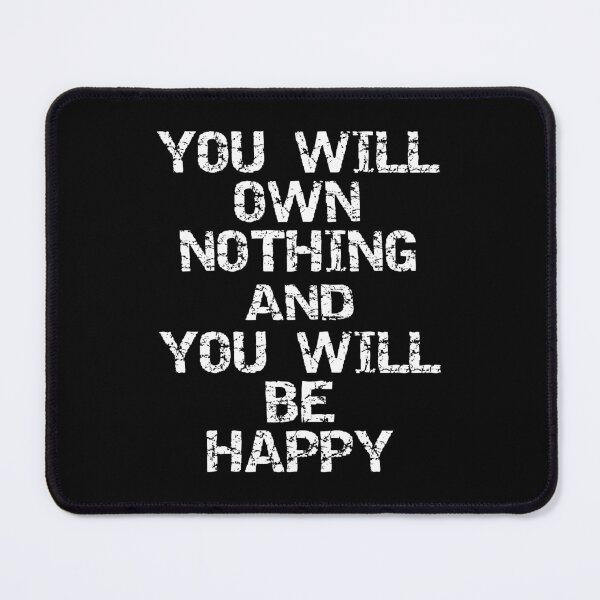 Item preview, You will own nothing and you will be happy Conspiracy Theory designed and sold by Teetans.