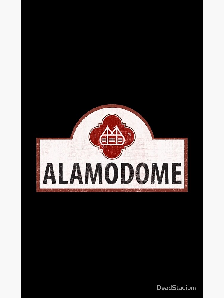 "Alamodome" Poster by DeadStadium Redbubble