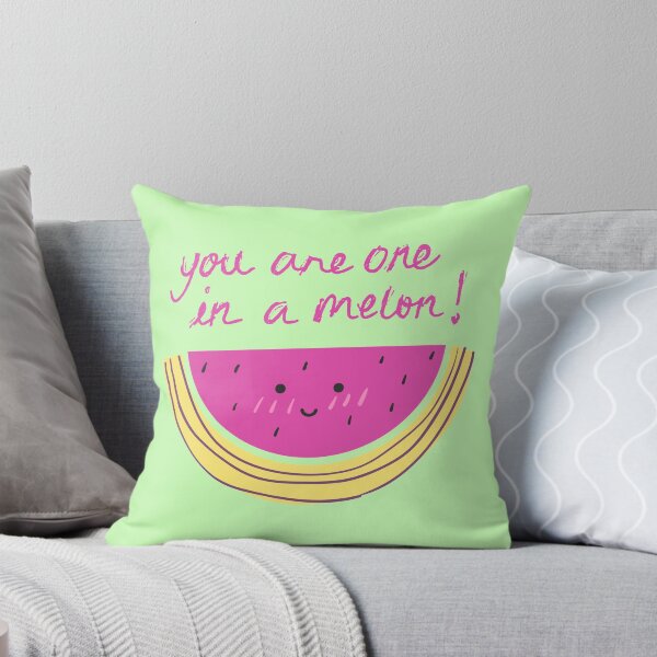 Item preview, You Are One in a Melon! designed and sold by alchemytree.