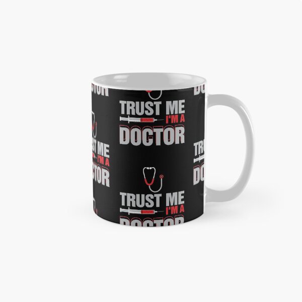 Item preview, Trust Me I'm A Doctor For Doctors Graduation PhD Doctor designed and sold by mohalaz.