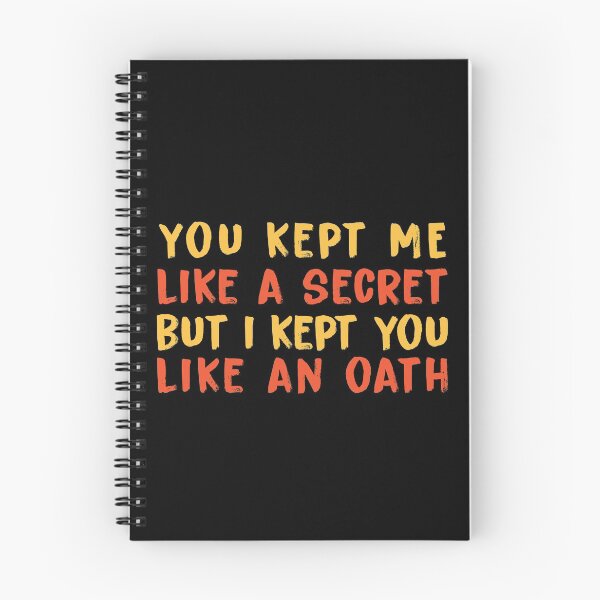 Item preview, you kept me like a secret but i kept you like an oath designed and sold by KHAFiT.