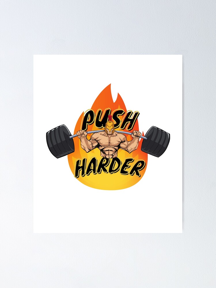 "motivation design (push harder)" Poster for Sale by lotfiafa25 | Redbubble