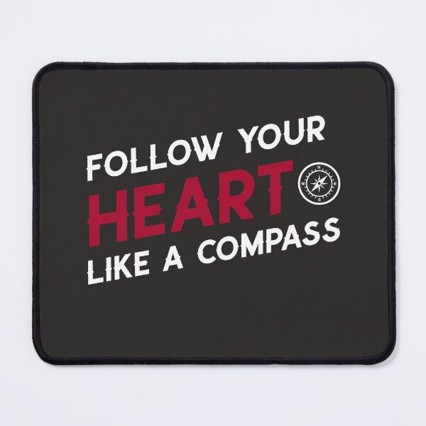 Item preview, Follow your heart like a compass designed and sold by Salimah Haji.
