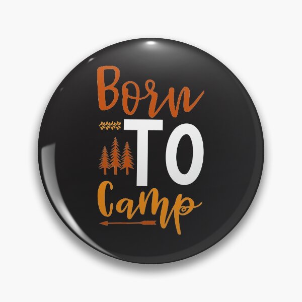 Item preview, BORN TO CAMP designed and sold by GamaArtDesign.