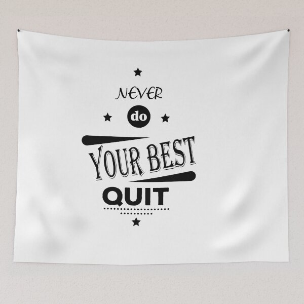 Item preview, Never Do Your Best Quit designed and sold by Theparticular.