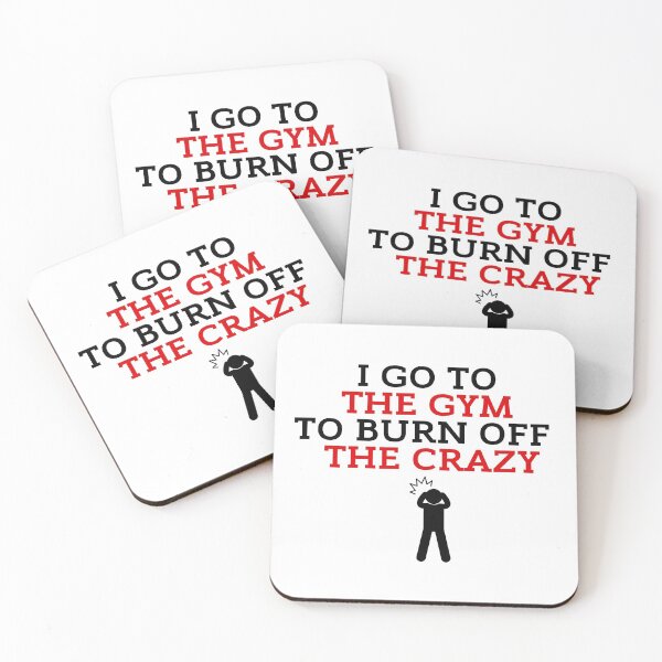 Item preview, I Go To The Gym To Burn Off The Crazy Funny Gym designed and sold by ZestyFruit.