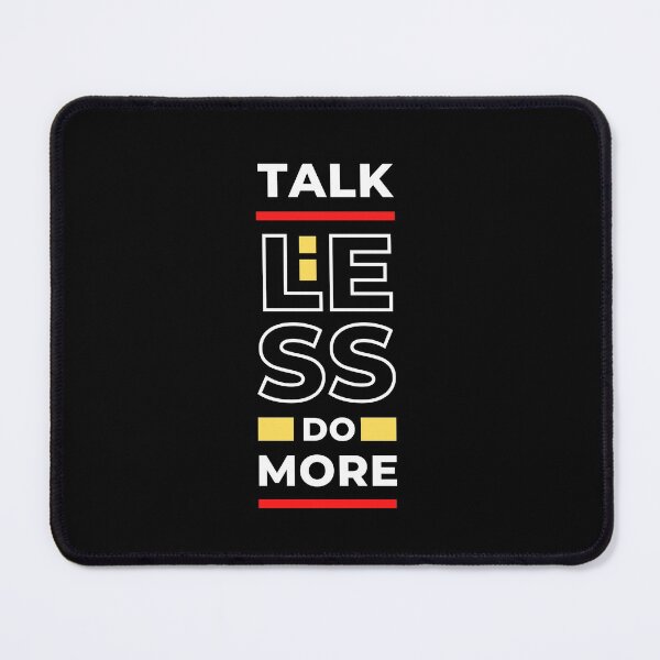 Item preview, Talk Less Do More funny T-shirt good vibes  designed and sold by new-designstore.