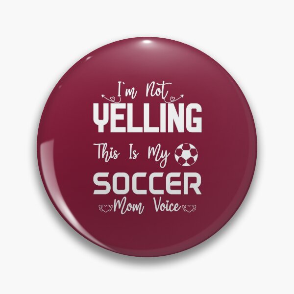 Item preview, Soccer Mom, I'm Not Yelling This is My Soccer Mom Voice designed and sold by Beinfashion.