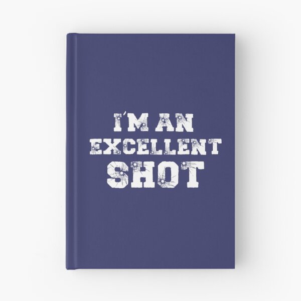 Item preview, I'm An Excellent Shot (Dark Blue BG) designed and sold by FilipeFerreira.