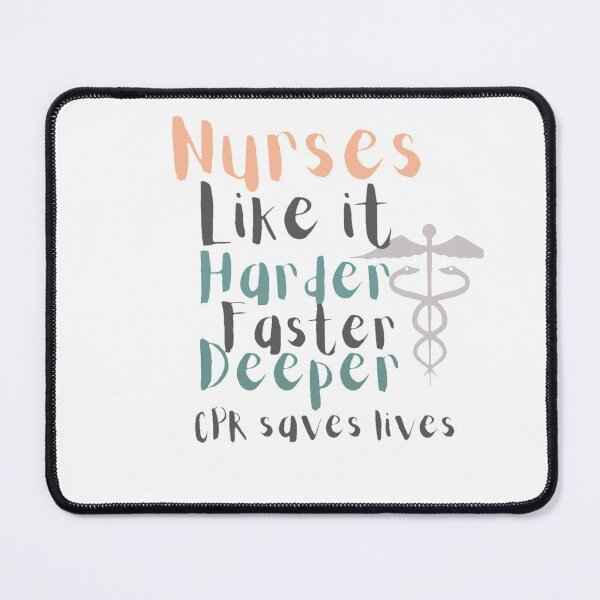 Item preview, Nurses like it harder, faster, deeper CPR saves lives designed and sold by Special-Art1.