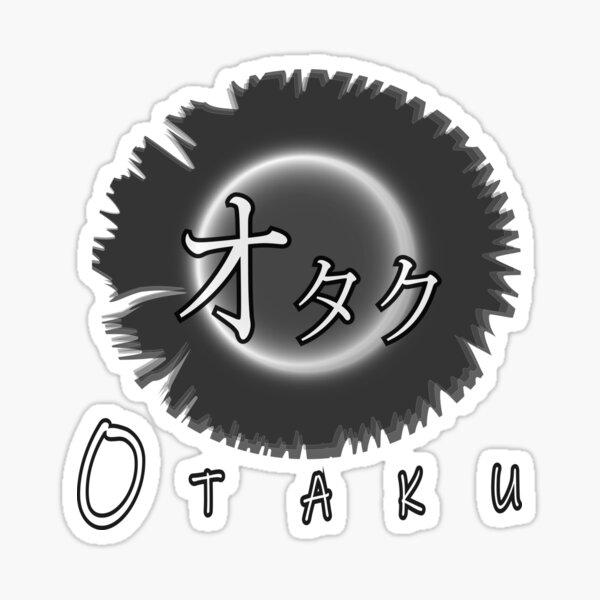 We Are Otakus Sticker For Sale By Belkacem31 Redbubble