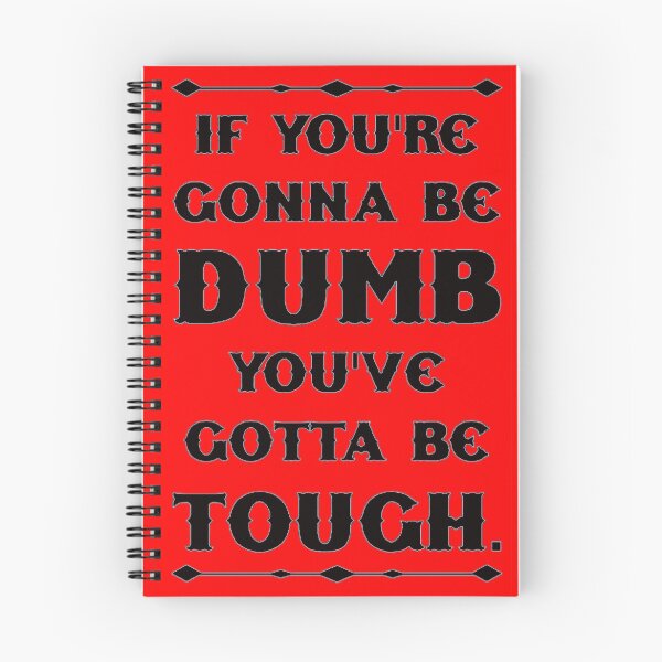 Item preview, If You're Gonna Be Dumb You gotta Be Tough - red designed and sold by Chocolate Milk.