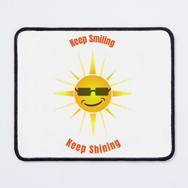 Item preview, Keep Smiling and Keep Shining Positive Quote designed and sold by Queen1120.