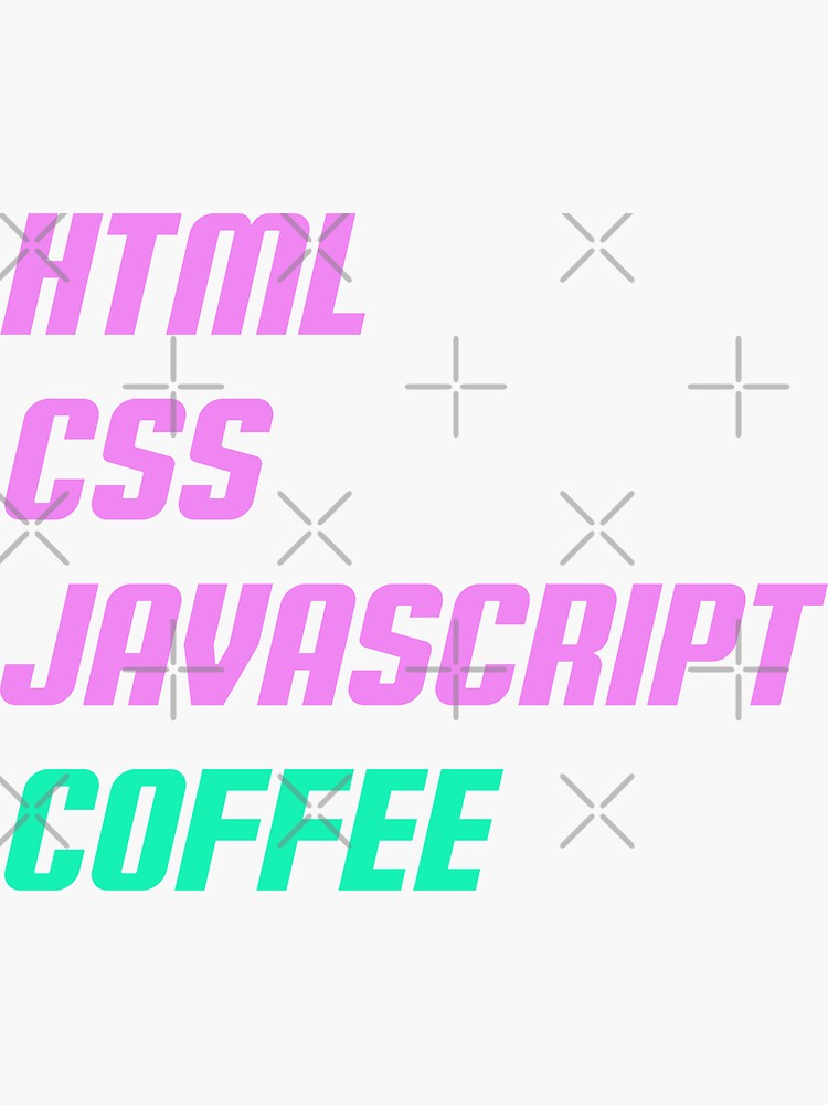 "HTML, CSS, JAVASCRIPT, COFFEE - Retro Text" Sticker for Sale by ...
