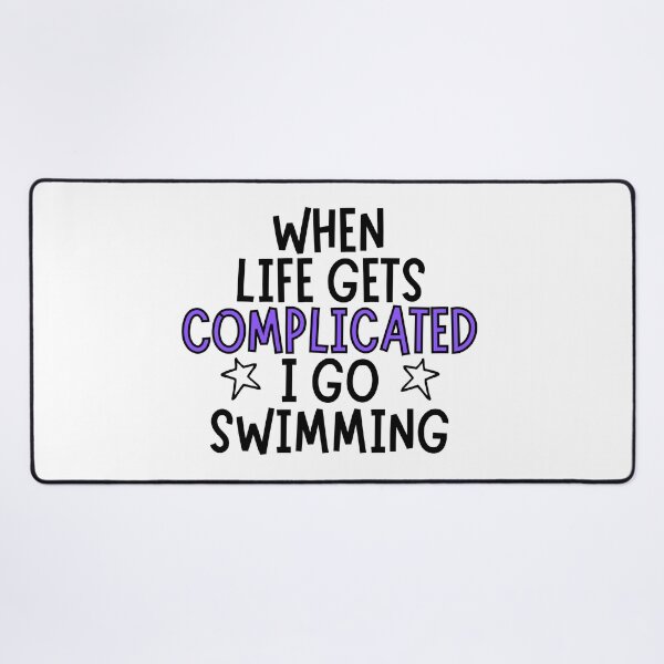 Item preview, When life gets complicated I go swimming designed and sold by TheGreenGoat.
