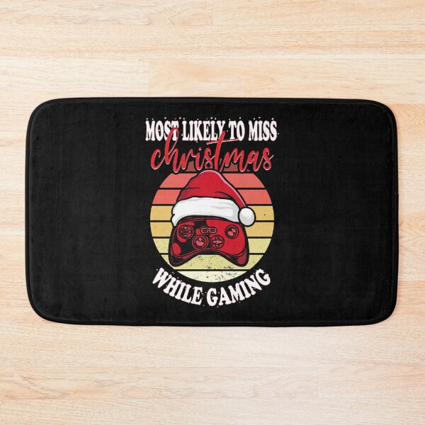 Item preview, MOST LIKELY TO MISS CHRISTMAS WHILE GAMING designed and sold by Theparticular.