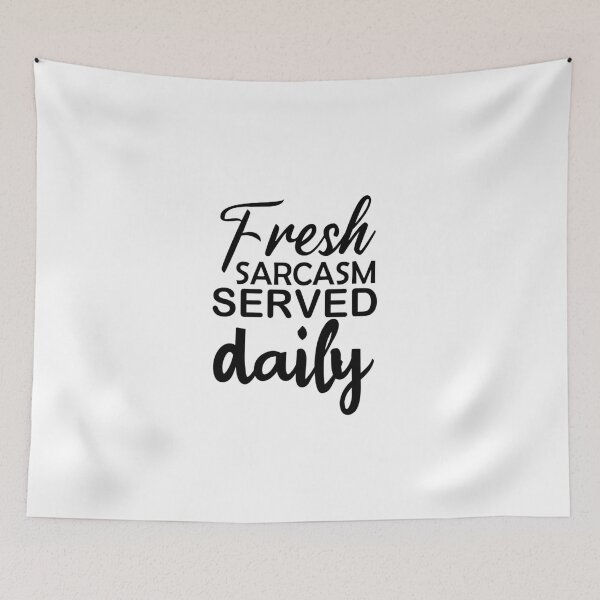 Item preview, fresh sarcasm served daily, funny sarcastic gift , sarcastic gift for familly designed and sold by adjamine.