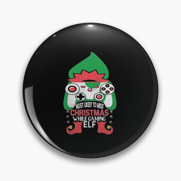 Item preview, MOST LIKELY TO MISS CHRISTMAS WHILE GAMING designed and sold by Theparticular.