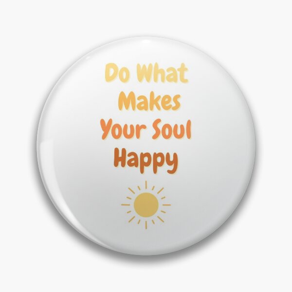 Item preview, Do What Makes Your Soul Happy - Colorful text designed and sold by TheMajesticGoat.