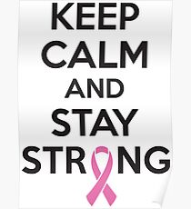 Keep calm and stay strong Poster