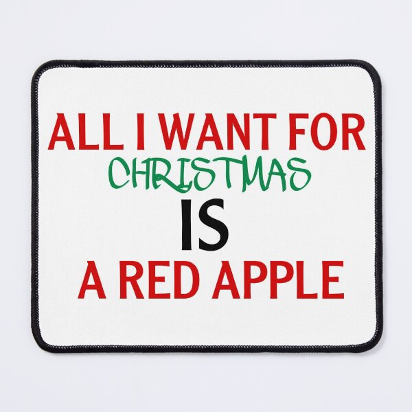 Item preview, All i want for christmas is a red apple gift designed and sold by salahnewdesign.